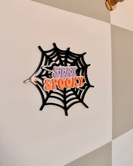 Stay Spooky Acrylic Wall Plaque