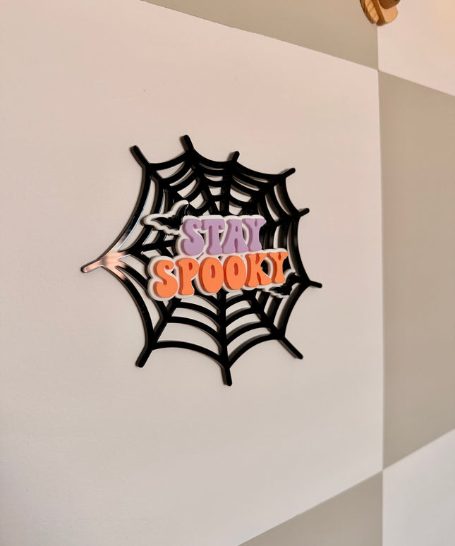 Stay Spooky Acrylic Wall Plaque
