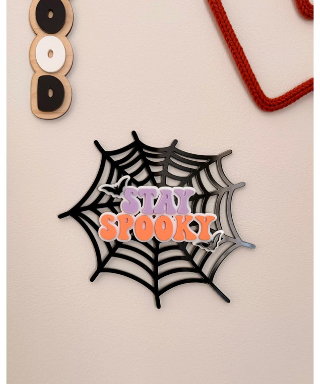 Stay Spooky Acrylic Wall Plaque