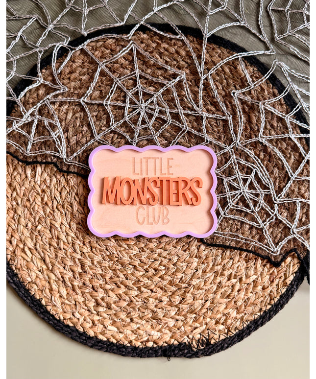 Little Monsters Club Plaque