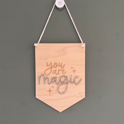 You are Magic Hanging Pennant