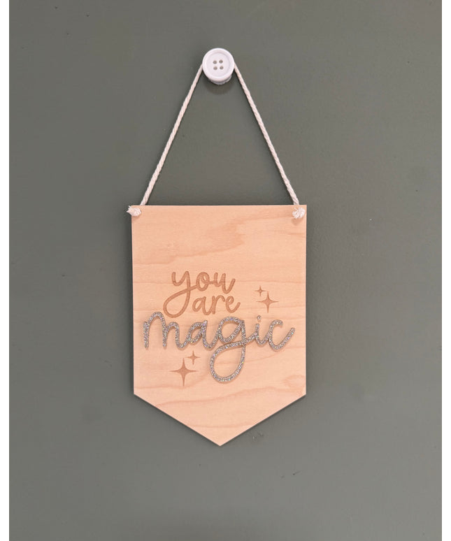 You are Magic Hanging Pennant
