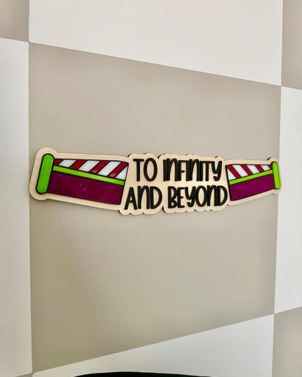 To Infinity and Beyond Wall Sign
