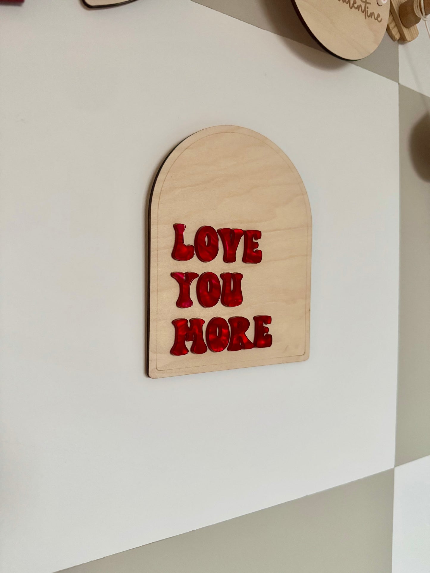 Love You More Shelf Sitter